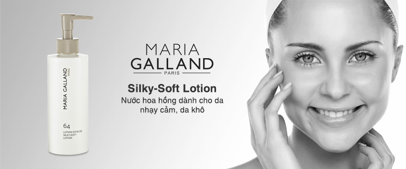 Nước hoa hồng Maria Galland Silky-Soft Lotion – “Bí quyết” cho làn da tươi trẻ, mềm mướt tự nhiên